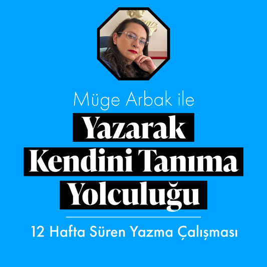 Yazarak Kendini Tanıma Yolculuğu (12 Hafta)